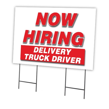 Signmission Now Hiring Delivery Truck Driver Yard & Stake outdoor plastic coroplast, 2436 DELIVERY TRUCK DRIVER C-2436 DELIVERY TRUCK DRIVER